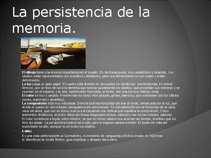 La persistencia de la memoria. El dibujo tiene una enorme importancia en el cuadro.