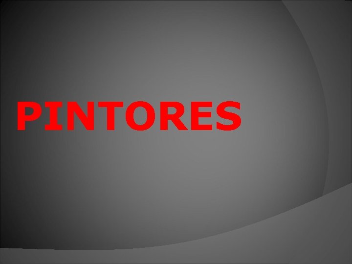 PINTORES 