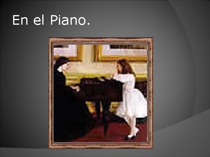En el Piano. 