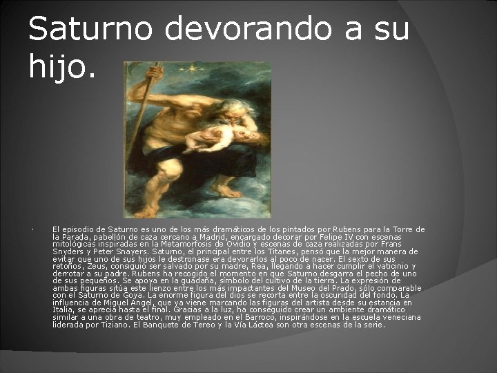 Saturno devorando a su hijo. El episodio de Saturno es uno de los más