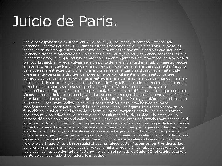 Juicio de Paris. Por la correspondencia existente entre Felipe IV y su hermano, el