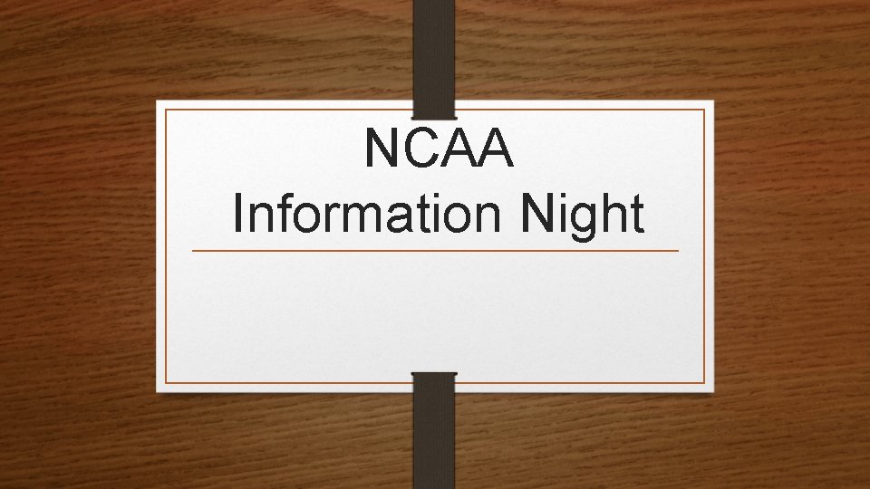 NCAA Information Night 