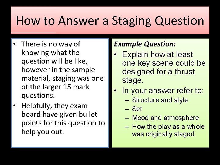 How to Answer a Staging Question • There is no way of Example Question: How to Answer a Staging Question • There is no way of Example Question: