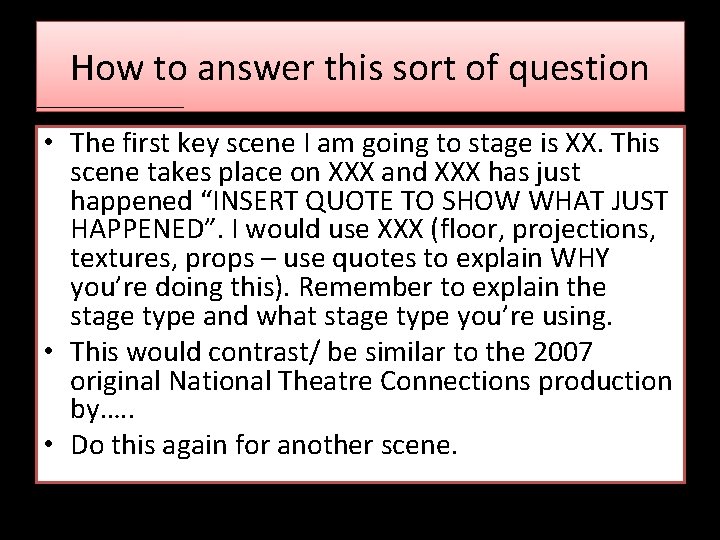 How to answer this sort of question • The first key scene I am How to answer this sort of question • The first key scene I am