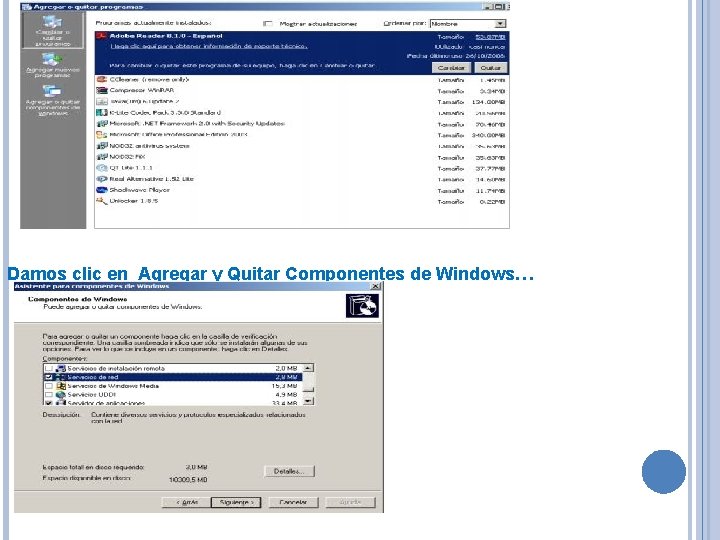 Damos clic en Agregar y Quitar Componentes de Windows… 