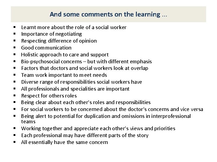 And some comments on the learning. . . Learnt more about the role of