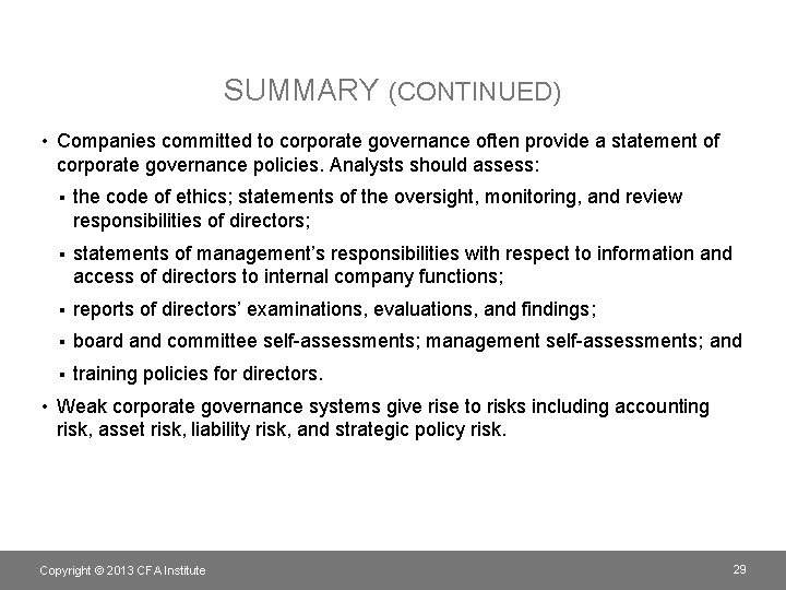 SUMMARY (CONTINUED) • Companies committed to corporate governance often provide a statement of corporate