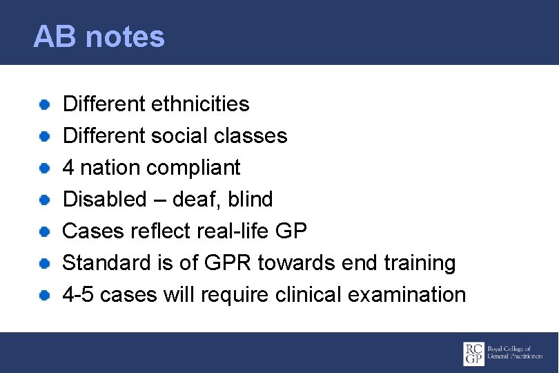 AB notes Different ethnicities Different social classes 4 nation compliant Disabled – deaf, blind