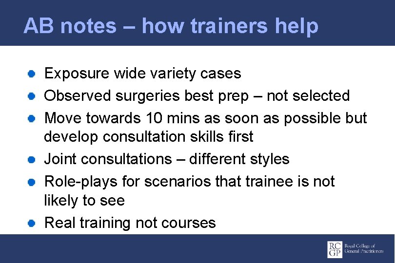 AB notes – how trainers help Exposure wide variety cases Observed surgeries best prep