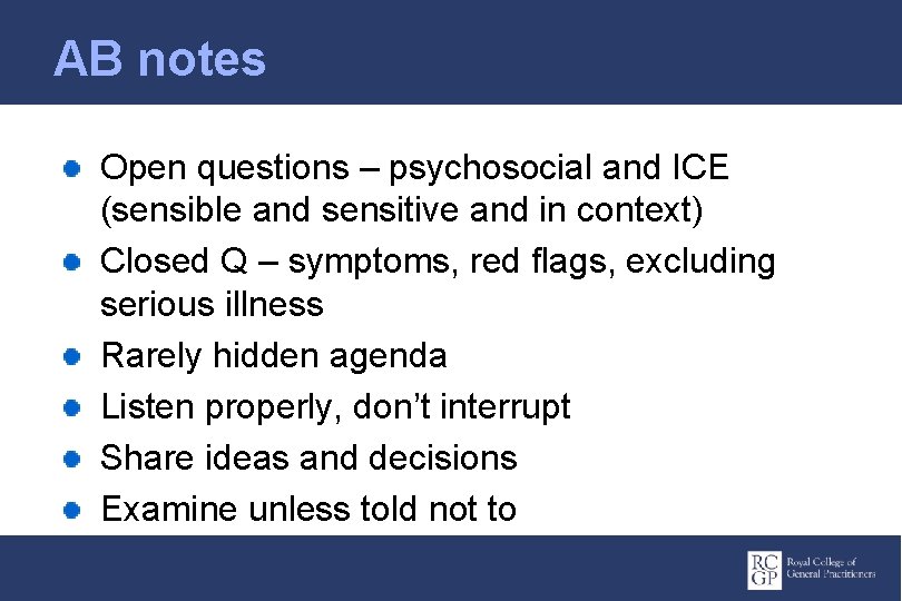AB notes Open questions – psychosocial and ICE (sensible and sensitive and in context)