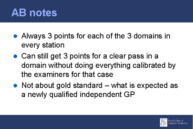 AB notes Always 3 points for each of the 3 domains in every station