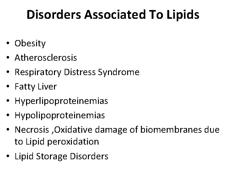 Disorders Associated To Lipids Obesity Atherosclerosis Respiratory Distress Syndrome Fatty Liver Hyperlipoproteinemias Hypolipoproteinemias Necrosis