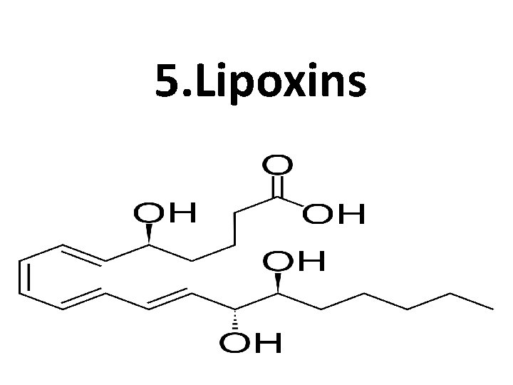 5. Lipoxins 