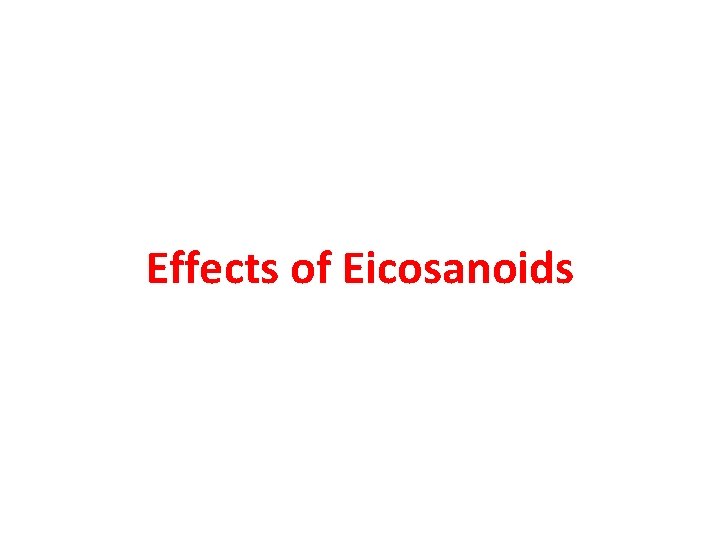Effects of Eicosanoids 
