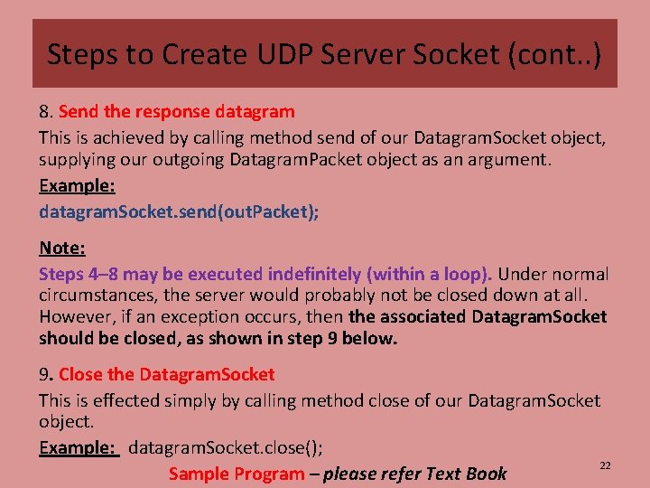 Steps to Create UDP Server Socket (cont. . ) 8. Send the response datagram