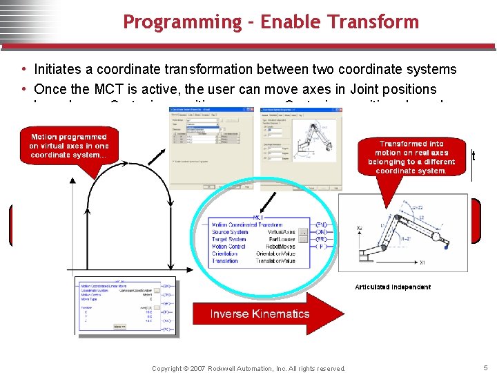 Programming - Enable Transform • Initiates a coordinate transformation between two coordinate systems •