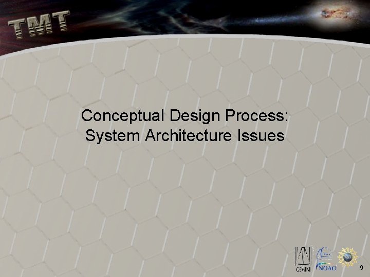 Conceptual Design Process: System Architecture Issues 9 