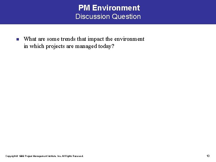 PM Environment Discussion Question n What are some trends that impact the environment in