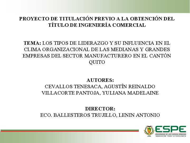 PROYECTO DE TITULACIÓN PREVIO A LA OBTENCIÓN DEL TÍTULO DE INGENIERÍA COMERCIAL TEMA: LOS