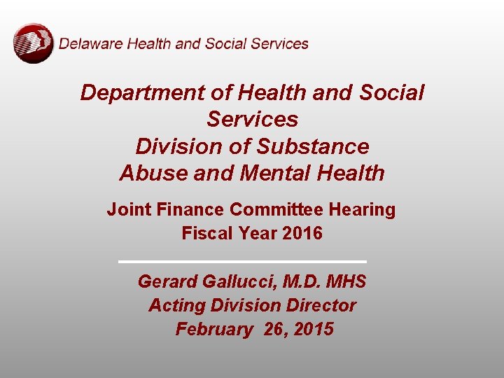 Department of Health and Social Services Division of Substance Abuse and Mental Health Joint