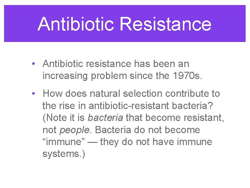 Antibiotic Resistance • Antibiotic resistance has been an increasing problem since the 1970 s.