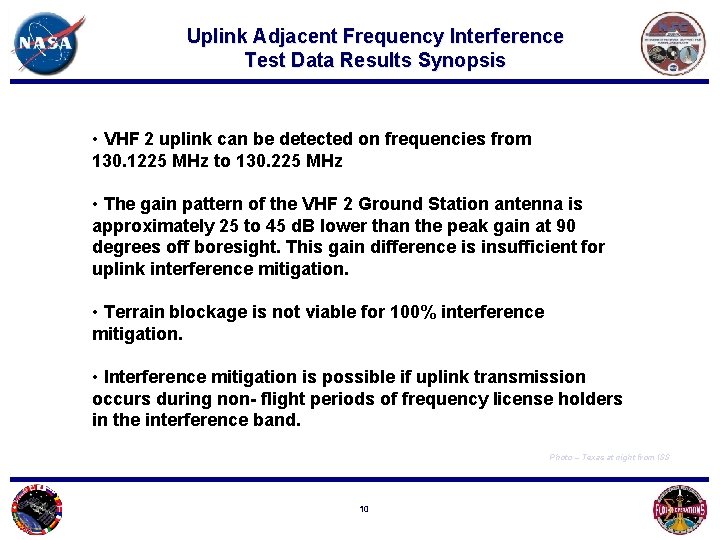 Uplink Adjacent Frequency Interference Test Data Results Synopsis • VHF 2 uplink can be