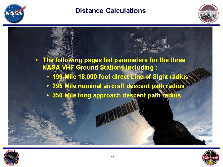 Distance Calculations • The following pages list parameters for the three NASA VHF Ground