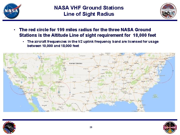 NASA VHF Ground Stations Line of Sight Radius • The red circle for 199