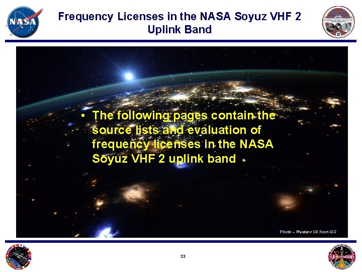 Frequency Licenses in the NASA Soyuz VHF 2 Uplink Band • The following pages