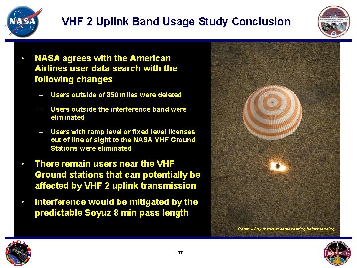 VHF 2 Uplink Band Usage Study Conclusion • NASA agrees with the American Airlines