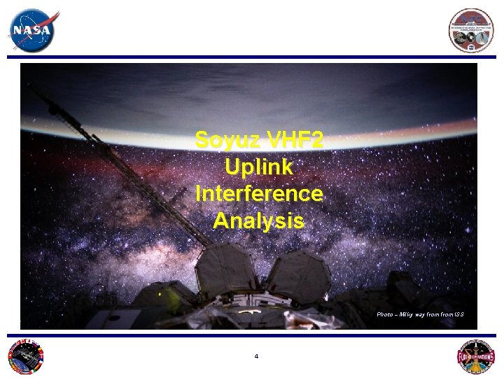 Soyuz VHF 2 Uplink Interference Analysis Photo – Milky way from ISS 4 