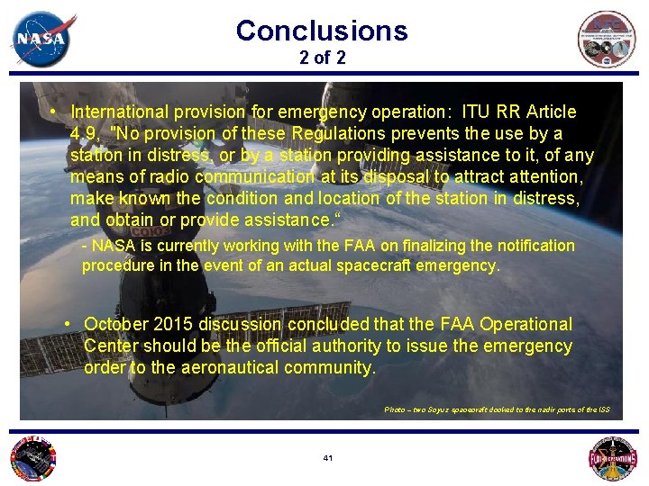 Conclusions 2 of 2 • International provision for emergency operation: ITU RR Article 4.