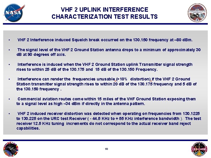 VHF 2 UPLINK INTERFERENCE CHARACTERIZATION TEST RESULTS • VHF 2 Interference induced Squelch break