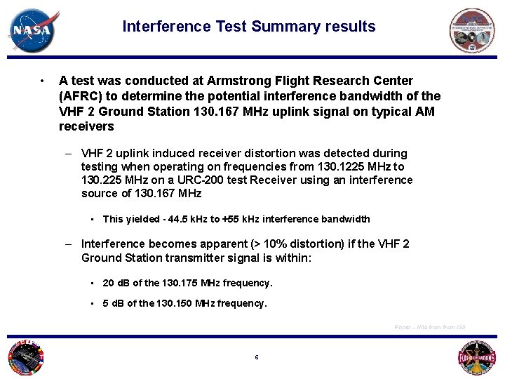 Interference Test Summary results • A test was conducted at Armstrong Flight Research Center