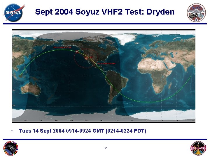Sept 2004 Soyuz VHF 2 Test: Dryden • Tues 14 Sept 2004 0914 -0924