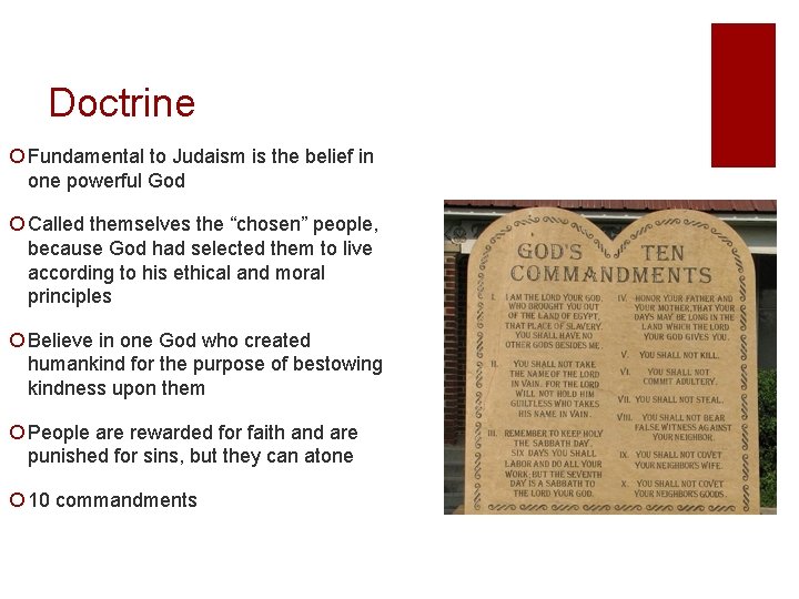 Doctrine ¡ Fundamental to Judaism is the belief in one powerful God ¡ Called