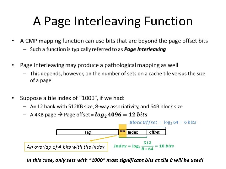 A Page Interleaving Function • 1000 Tag An overlap of 4 bits with the A Page Interleaving Function • 1000 Tag An overlap of 4 bits with the