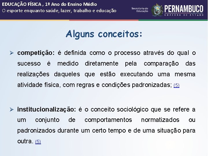 EDUCAÇÃO FÍSICA , 1º Ano do Ensino Médio O esporte enquanto saúde, lazer, trabalho