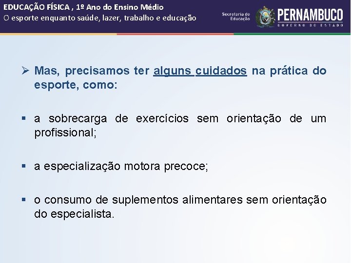 EDUCAÇÃO FÍSICA , 1º Ano do Ensino Médio O esporte enquanto saúde, lazer, trabalho