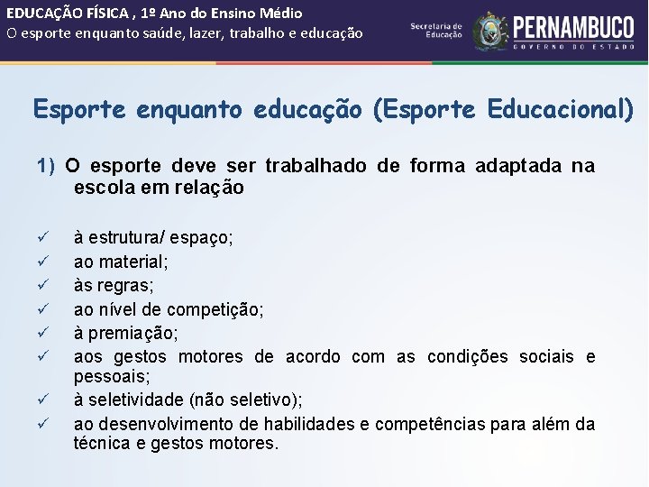 EDUCAÇÃO FÍSICA , 1º Ano do Ensino Médio O esporte enquanto saúde, lazer, trabalho