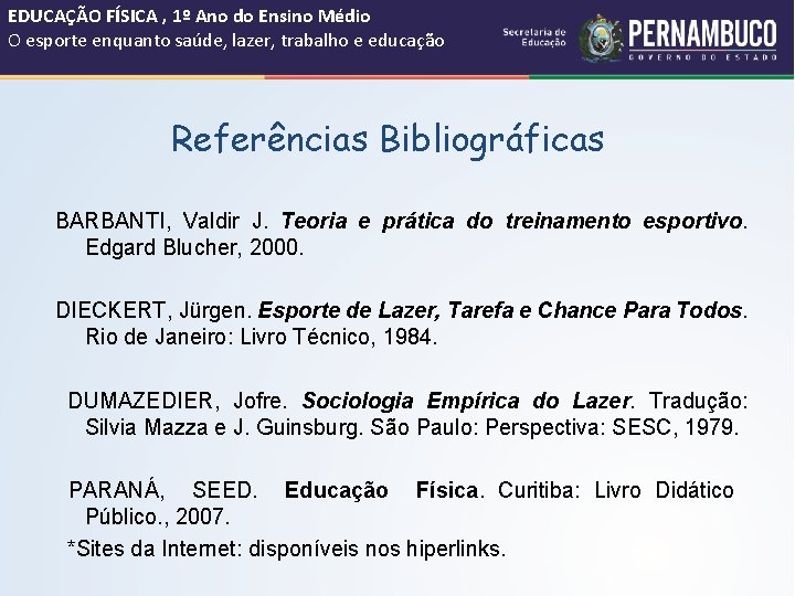 EDUCAÇÃO FÍSICA , 1º Ano do Ensino Médio O esporte enquanto saúde, lazer, trabalho