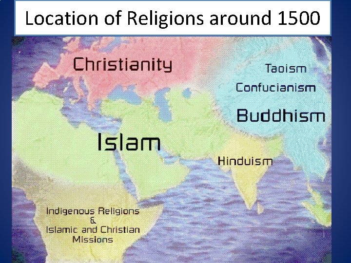 Location of Religions around 1500 