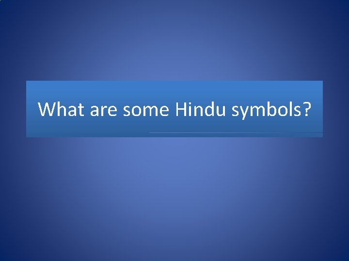 What are some Hindu symbols? 