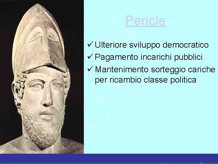 Pericle Ulteriore sviluppo democratico Pagamento incarichi pubblici Mantenimento sorteggio cariche per ricambio classe politica