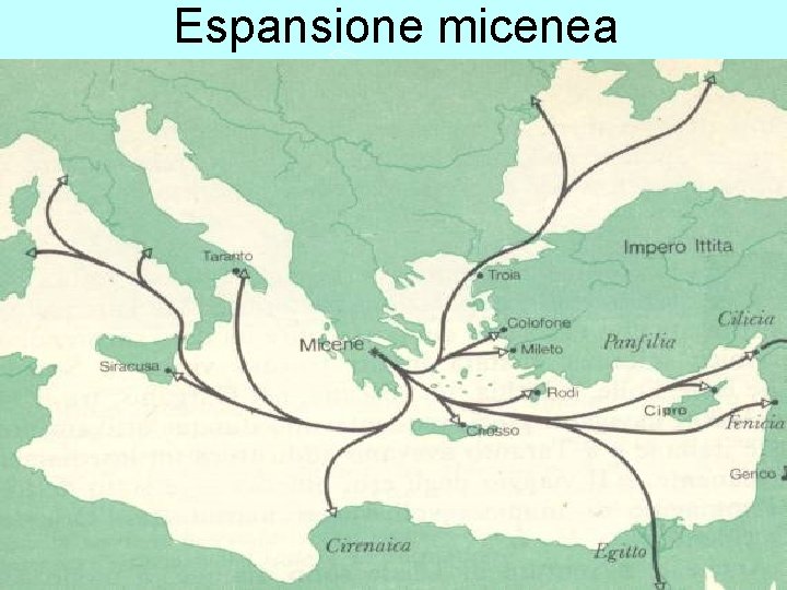Espansione micenea La Grecia Antica – a cura del prof. Marco Migliardi 