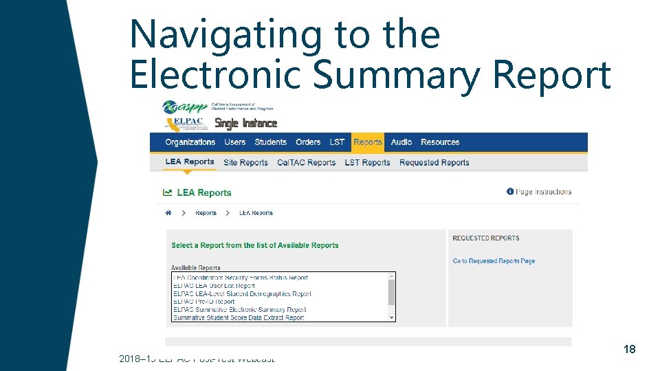 Navigating to the Electronic Summary Report 2018– 19 ELPAC Post-Test Webcast 18 