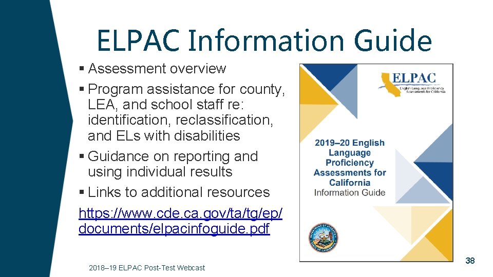 ELPAC Information Guide § Assessment overview § Program assistance for county, LEA, and school