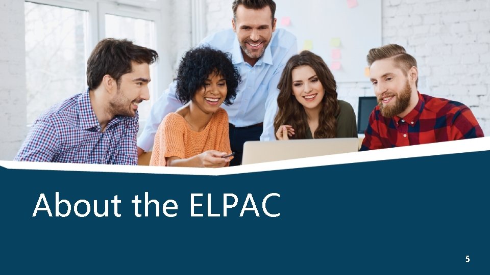 About the ELPAC 5 