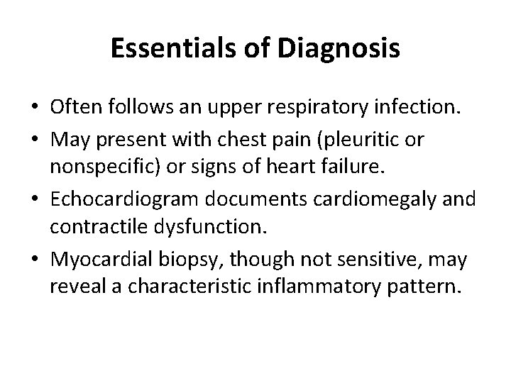 Essentials of Diagnosis • Often follows an upper respiratory infection. • May present with