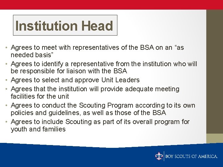 Institution Head • Agrees to meet with representatives of the BSA on an “as
